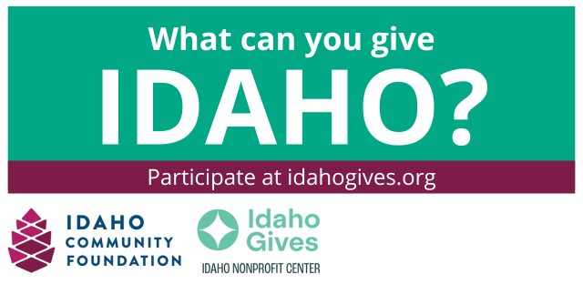 Background: ICF Pinecone and Idaho Gives Logo - Caption: What can you give Idaho? Participate at idahogives.org - Idaho Community Foudation, Idaho Gives - Idaho Nonprofit Center