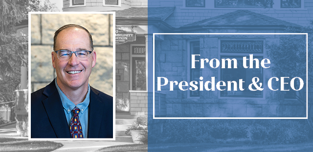 Picture: Steve Burns - Caption: From the President & CEO